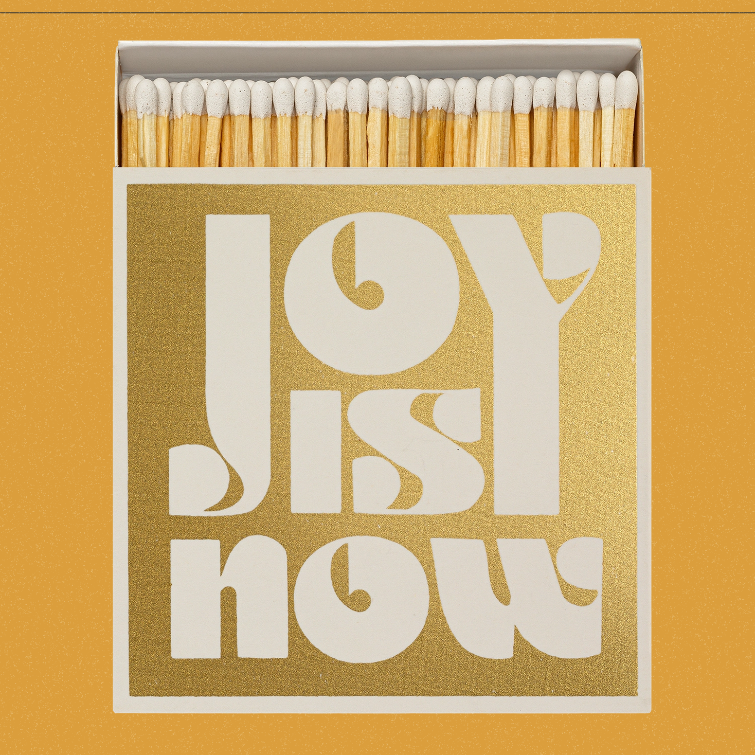 Fyrstikker Joy Is Now